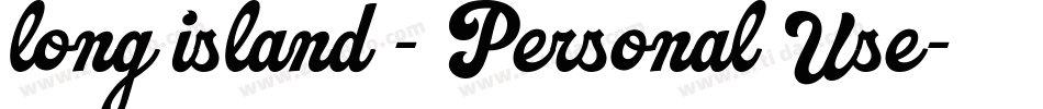 long island - Personal Use字体转换